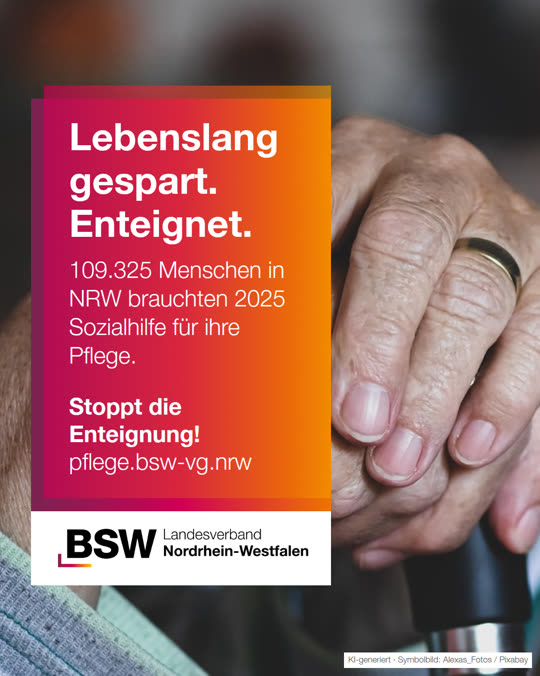 Pflege in NRW: 109.325 Menschen brauchen Sozialhilfe – Enteignung der fleißigen Mitte