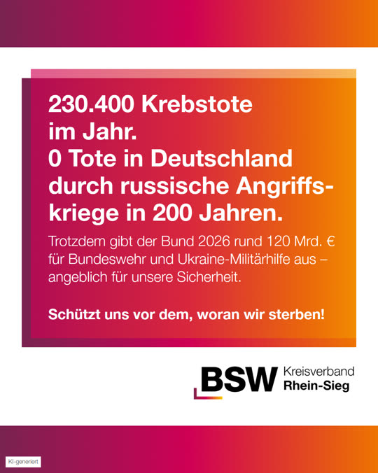 230.400 Krebstote, 0 Tote durch russische Angriffskriege – und 120 Mrd. € für Aufrüstung