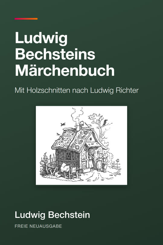 Titelbild: Ludwig Bechsteins Märchenbuch